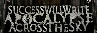 Logo Success Will Write Apocalypse Across The Sky