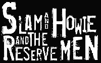 Logo Slam & Howie And The Reserve Men