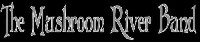 Logo The Mushroom River Band