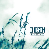 Chosen - Resolution Chosen - Resolution