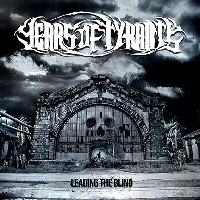 Years Of Tyrants - Leading The Blind