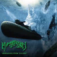 Humiliation - Turbulence From The Deep Humiliation - Turbulence From The Deep