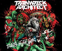 Trainwreck Architect - Traits Of The Sick