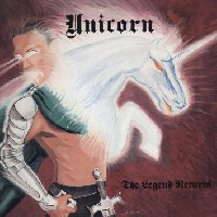 Unicorn - The Legend Returns