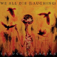 We All Die Laughing - Thoughtscanning