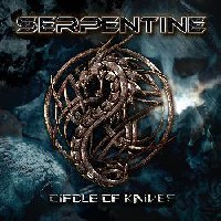 Serpentine - Circle Of Knives Serpentine - Circle Of Knives