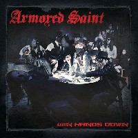 Amored Saint - Win Hands Down