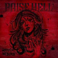 Raise Hell - Written In Blood Raise Hell - Written In Blood