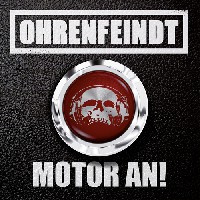 Ohrenfeindt - Motor An Ohrenfeindt - Motor An