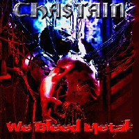 Chastain - We Bleed Metal Chastain - We Bleed Metal