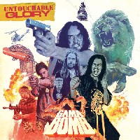 Gama Bomb - Untouchable Glory Gama Bomb - Untouchable Glory