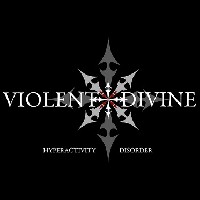 Violent Divine - Hyperactivity Disorder Violent Divine - Hyperactivity Disorder