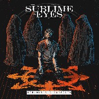 Sublime Eyes - Sermons And Blindfolds Sublime Eyes - Sermons And Blindfolds
