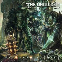 The Unguided - Lust And Loathing The Unguided - Lust And Loathing