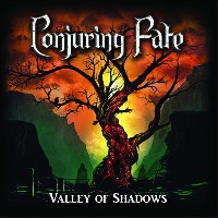 Conjuring Fate - Valley Of Shadows