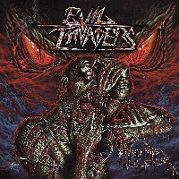 Evil Invaders - Feed Me Violence
