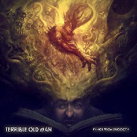 Terrible Old Man - Fungi From Yuggoth