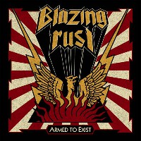 Blazing Rust - Armed To Exist