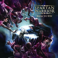 Spartan Warrior - Hell To Pay