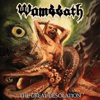 Wombbath - The Great Desolation