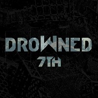 Drowned - 7th Drowned - 7th