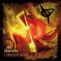 Brian_Howe_Circus_Bar