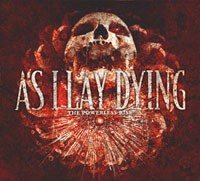 As I Lay Dying The Powerless Rise