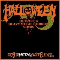 Halloween - Dont Metal With Evil Halloween - Dont Metal With Evil