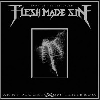 Flesh Made Sin - Dawn Of The Stillborn Flesh Made Sin - Dawn Of The Stillborn