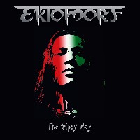 Ektomorf - The Gipsy Way