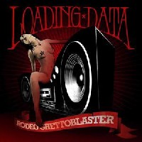 Loading Data - Rodeo Ghettoblaster