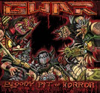 Gwar - Bloody Pit Of Horror