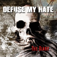 Defuse My Hate - The Diary