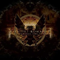Kill The Romance - For Rome And The Throne