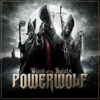 Powerwolf - Blood Of The Saints Powerwolf - Blood Of The Saints