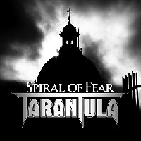 Tarantula - Spiral Of Fear