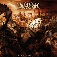 Dehuman - Black Throne Of All Creation