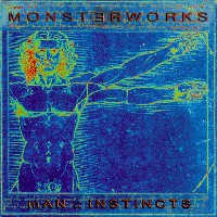 Monsterworks - Man Instincts