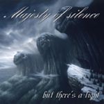Cover von Majesty Of Silence - But There's A Light Majesty Of Silence - But There's A Light