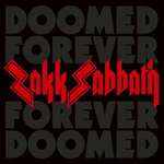 Zakk Sabbath - Doomed Forever Forever Doomed