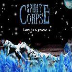 Cover von Spirit Corpse - Love Is A Grave Spirit Corpse - Love Is A Grave