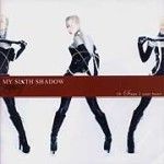Cover von My Sixth Shadow - 10 Steps To Your Heart My Sixth Shadow - 10 Steps To Your Heart