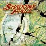 Cover von Shadows Fall - The Art Of Balance Shadows Fall - The Art Of Balance