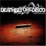 Cover von Death Before Disco - Party Bullet Death Before Disco - Party Bullet