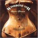 Wishbone Ash - Bare Bones (Dual Disc)