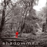 Cover von Steve Walsh - Shadowman Steve Walsh - Shadowman