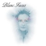 Cover von Blanc Faces - Blanc Faces Blanc Faces - Blanc Faces