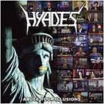 Hyades - Abuse Your Illusions