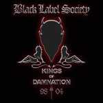 Black Label Society - Kings Of Damnation Era 98-04