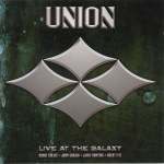 Cover von Union - Live At The Galaxy Union - Live At The Galaxy